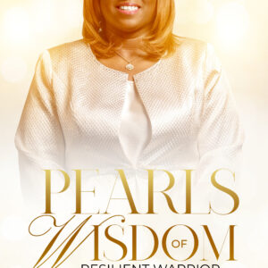 Pearls of Wisdom: Resilient Warrior